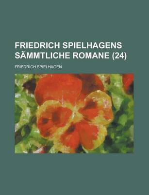 Book cover for Friedrich Spielhagens Sammtliche Romane (24)