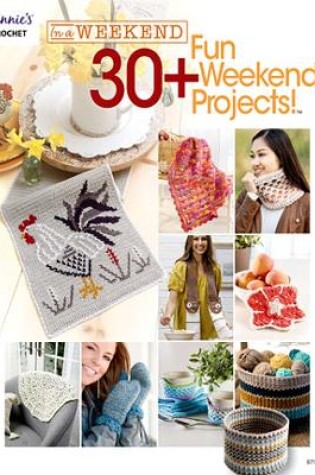 Cover of In a Weekend: 30+ Fun Weekend Projects