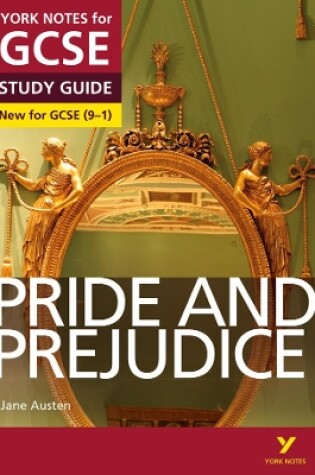 Cover of Pride and Prejudice: York Notes for GCSE everything you need to catch up, study and prepare for and 2023 and 2024 exams and assessments