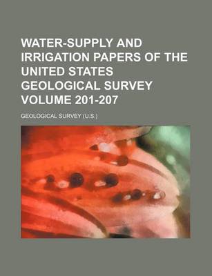 Book cover for Water-Supply and Irrigation Papers of the United States Geological Survey Volume 201-207