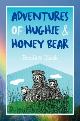Book cover for Adventures of Hughie & Honey Bear