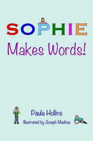 Cover of Sophie Makes Words!