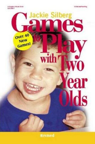 Cover of Games to Play with Two Year Olds