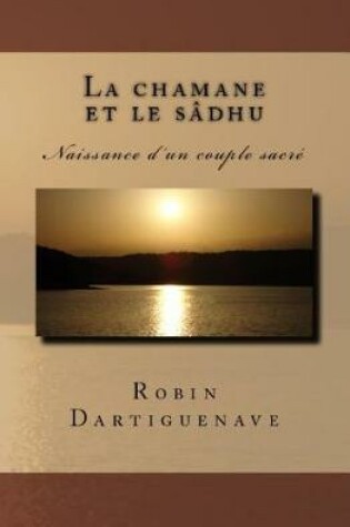 Cover of La chamane et le sâdhu
