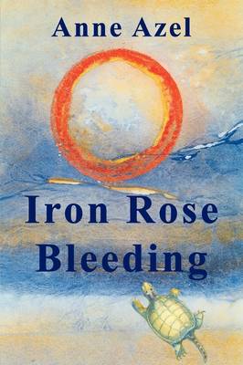 Book cover for Iron Rose Bleeding