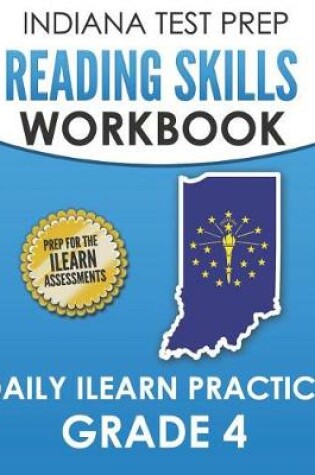 Cover of Indiana Test Prep Reading Skills Workbook Daily iLearn Practice Grade 4