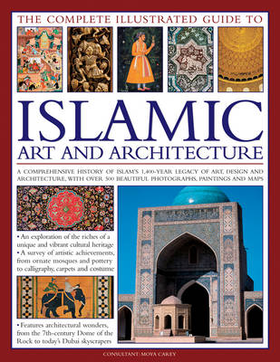 Book cover for The Complete Illustrated Guide to Islamic Art and Architecture