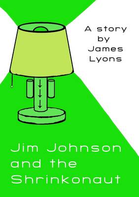 Book cover for Jim Johnson and the Shrinkonaut