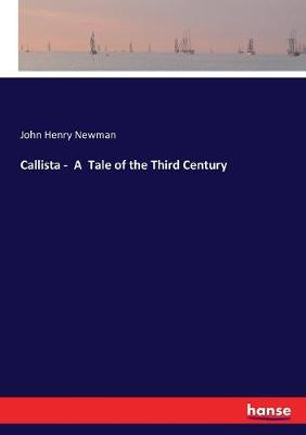 Book cover for Callista - A Tale of the Third Century