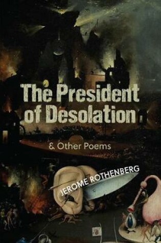 Cover of The President of Desolation & Other Poems