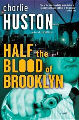 Cover of Half the Blood of Brooklyn: A Novel