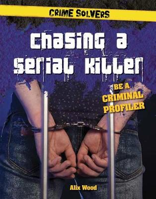 Cover of Chasing a Serial Killer