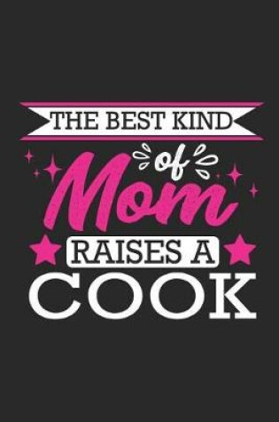 Cover of The Best Kind of Mom Raises a Cook