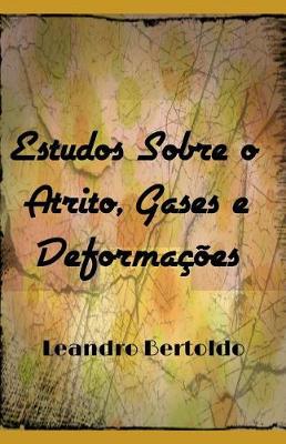 Book cover for Estudos Sobre o Atrito, Gases e Deformações