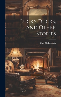 Book cover for Lucky Ducks, And Other Stories