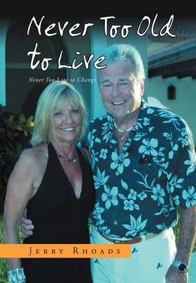 Book cover for Never Too Old to Live