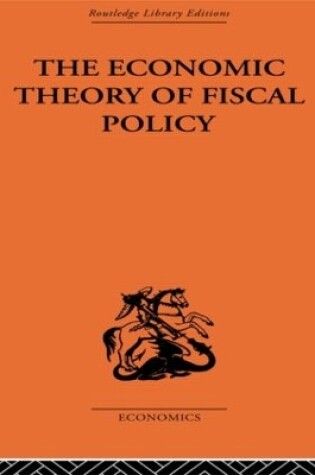 Cover of The Economic Theory of Fiscal Policy