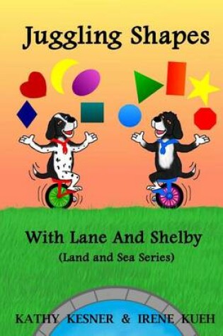Cover of Juggling Shapes With Lane & Shelby