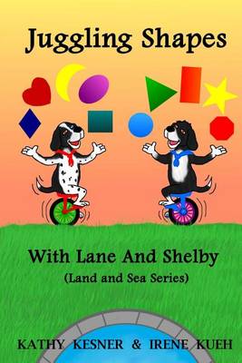 Book cover for Juggling Shapes With Lane & Shelby