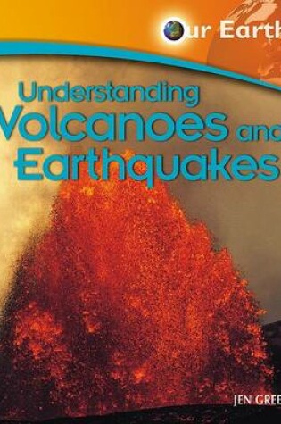 Cover of Understanding Volcanoes and Earthquakes
