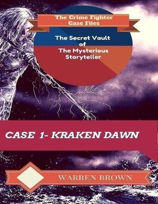 Book cover for The Secret Vault of the Mysterious Storyteller: Case 1 Kraken Dawn