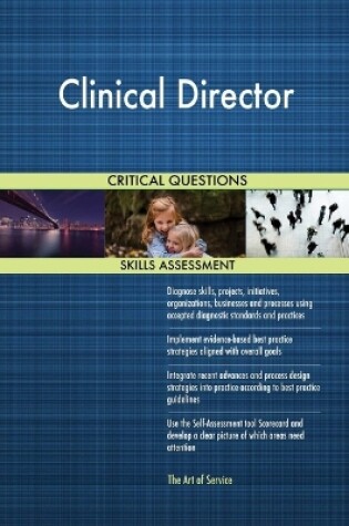 Cover of Clinical Director Critical Questions Skills Assessment