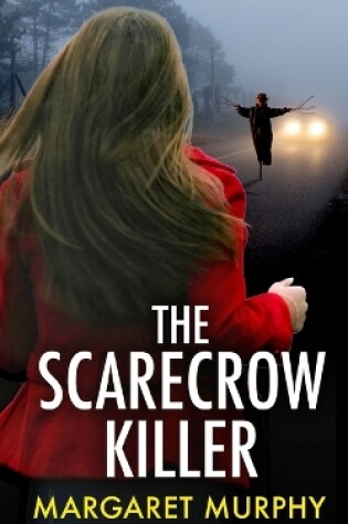 Cover of THE SCARECROW KILLER an unputdownable crime thriller full of twists