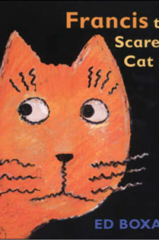 Cover of Francis The Scaredy Cat