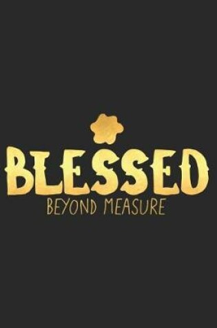 Cover of Blessed Beyond Measure