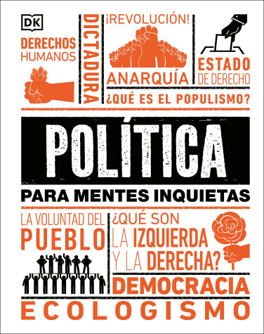 Book cover for Política para mentes inquietas (Politics Is...)