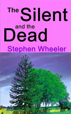 Book cover for The Silent and the Dead