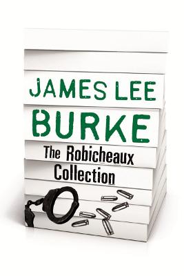 Book cover for JAMES LEE BURKE – THE ROBICHEAUX COLLECTION