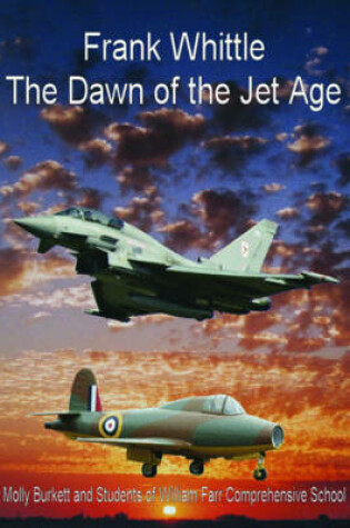 Cover of Frank Whittle The Dawn of the Jet Age