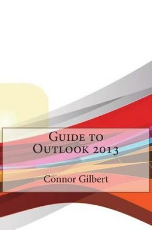 Cover of Guide to Outlook 2013