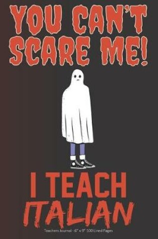 Cover of You Can't Scare Me! I Teach Italian