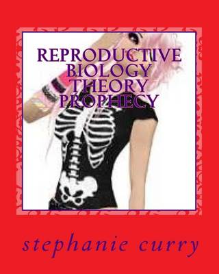 Book cover for Reproductive Biology Theory Prophecy