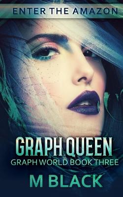 Book cover for Graph Queen (Book Three of Graph World)