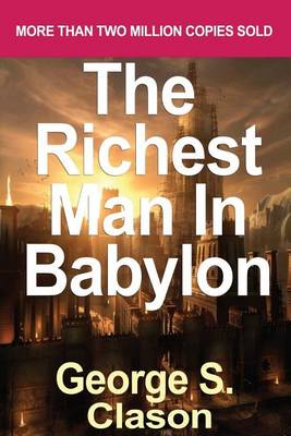 Book cover for The Richest Man in Babylon - Illustrated [Paperback] [2007] George S. Clason