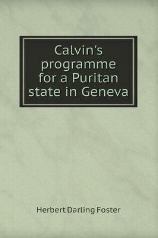 Cover of Calvin's programme for a Puritan state in Geneva