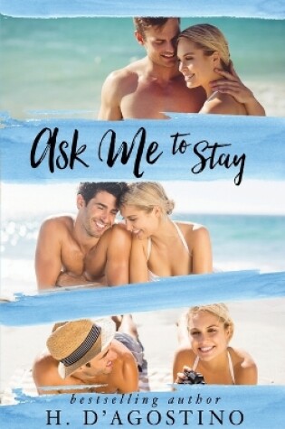 Cover of Ask Me To Stay