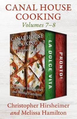 Book cover for Canal House Cooking Volumes 7-8