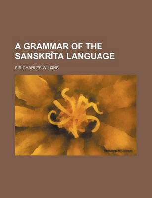 Book cover for A Grammar of the Sanskrita Language