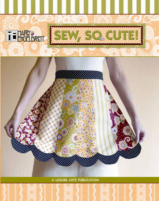 Book cover for Mary Engelbreit: Sew, So Cute!