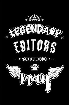 Book cover for Legendary Editors are born in May