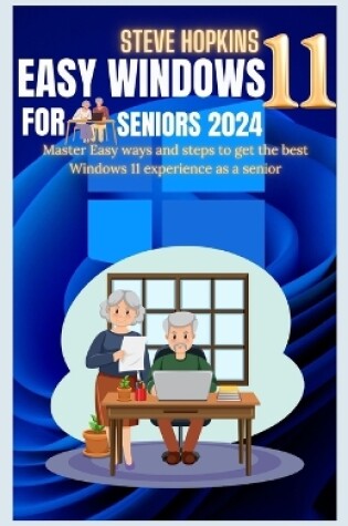 Cover of Easy windows 11 for seniors 2024