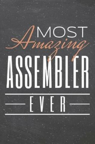 Cover of Most Amazing Assembler Ever