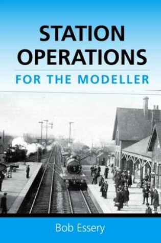 Cover of Station Operations for the Modeller