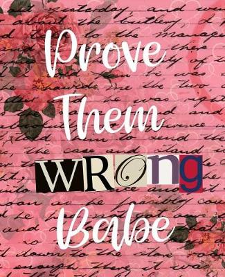 Book cover for Prove Them Wrong Babe