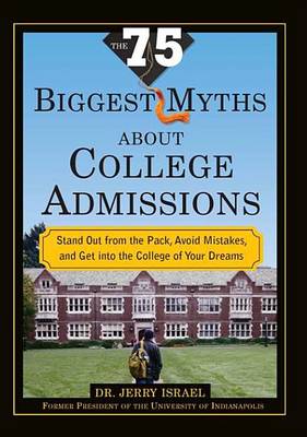 Cover of The 75 Biggest Myths About College Admissions