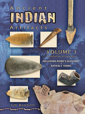 Book cover for Ancient Indian Artifacts Volume 1 Intro to Collecting